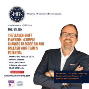 The leader-shift playbook. Free webinar sponsored by Phil Wilson and HRLearns